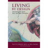 Living By Design: Discovering the Spirit, Soul, and Body Connection