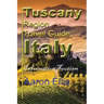 Tuscany Region Travel Guide, Italy: Information Tourism