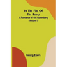 In The Fire Of The Forge; A Romance of Old Nuremberg (Volume I)