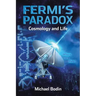 FERMI'S PARADOX Cosmology and Life