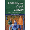 Echoes From Creek Canyon: A Bon Air Boys Adventure