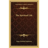The Spiritual Life