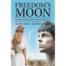 Freedom's Moon: Shawnee Friends Mission Series, Book Three