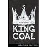 King Coal (Heathen Edition)