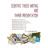 Scientific Thesis Writing and Paper Presentation