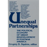 Unequal Partnerships: The Political Economy of Urban Redevelopment in Postwar America
