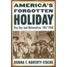 America's Forgotten Holiday: May Day and Nationalism, 1867-1960