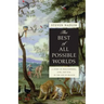 The Best of All Possible Worlds: A Story of Philosophers, God, and Evil in the Age of Reason