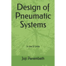 Design of Pneumatic Systems: In the SI Units