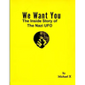 We Want You The Inside Story of The Nazi UFO
