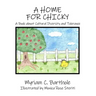A Home for Chicky: A Book about Cultural Diversity and Tolerance
