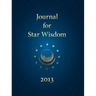 Journal for Star Wisdom 2013