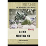 81-MM Mortar M1: War Department Field Manual