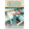 5 Essential Steps to Organize Your Home in 7 Days