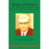 Dialogue and Antithesis: A Philosophical Study on the Significance of Herman Dooyeweerd's Transcendental Critique
