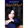 Says Who?: How One Simple Question Can Change the Way You Think Forever