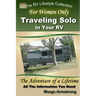 For Women Only: Traveling Solo in Your RV: The Adventure of a Lifetime