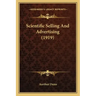 Scientific Selling And Advertising (1919)
