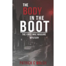 The Body in the Boot: The first Mac Maguire mystery