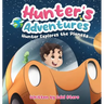 Hunter's Adventures: Hunter Explores The Planets