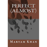 Perfect (almost)