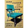 Come Closer and Listen: New Poems