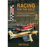 Racing for the Gold: The Story of Lyle Shelton and the Rare Bear