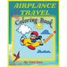 Airplane Travel Coloring Book for Kids: Big Coloring Book for Toddlers and Kids Who Love Airplanes