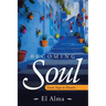 Becoming Soul: Seven Steps to Heaven