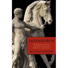 Alexandros: The Lifelong Love Story of Alexander the Great and Hephastian Amyntor