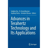 Advances in Terahertz Technology and Its Applications