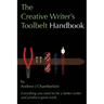 The Creative Writer's Toolbelt Handbook: Everything You Need to Be a Better Writer and Produce Great Work