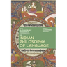 The Bloomsbury Research Handbook of Indian Philosophy of Language