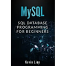 MySQL: SQL Database Programming for Beginners