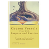 Chosen Vessels Pray with Purpose and Passion