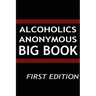 Alcoholics Anonymous - Big Book