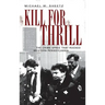Kill for Thrill: The Crime Spree That Rocked Western Pennsylvania