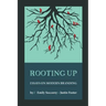 Rooting Up: Essays on Modern Branding