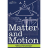 Matter and Motion
