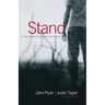 Stand: A Call for the Endurance of the Saints
