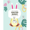 How to Draw Easter Bunny Book For Kids: A Fun Step-By-Step Drawing For Kids Ages 3-5