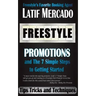 Freestyle Promotions: and The 7 Simple Steps to Getting Started