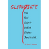 GLYPHOSATE, the Real Culprit behind Gluten Sensitivity