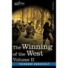 The Winning of the West, Vol. II (in four volumes): From the Alleghanies to the Mississippi, 1777-1783
