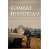 Combat Historian: Collecting and Writing Army Special-Operations History from Desert Storm to Afghanistan (1991-2002)