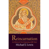 Reincarnation: An Historical Novel Spanning 4,000 Years