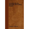 A Treatise On The Astrolabe, Of Geoffrey Chaucer