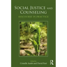 Social Justice and Counseling: Discourse in Practice