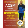ACSM Certified Personal Trainer Study Guide: Exam Prep and Practice Test Questions [5th Edition]