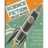 Science Fiction Swear Words: A Fictional Curse Word Coloring Book That's Out of This World